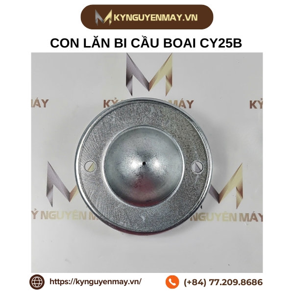 Con lăn bi cầu CY-25B