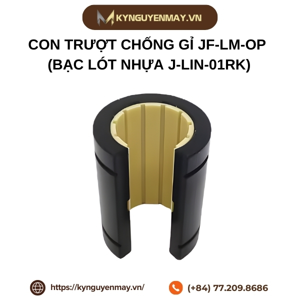 Con trượt chống gỉ JF-LM-OP (Bạc lót nhựa J-LIN-01RK)