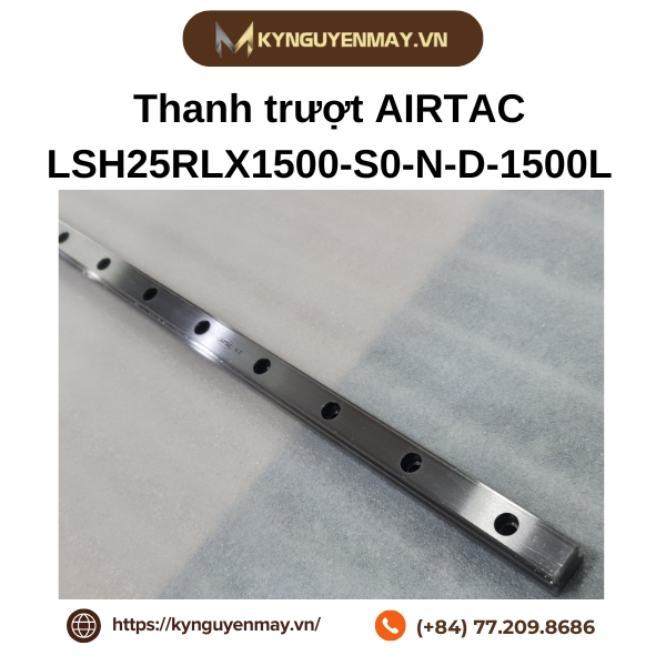 Con trượt AIRTAC LSH25BK-HN-N-E-M6 và thanh trượt LSH25RLX1500-S0-N-D-1500L