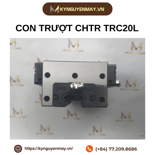 Con trượt CHTR TRC20L
