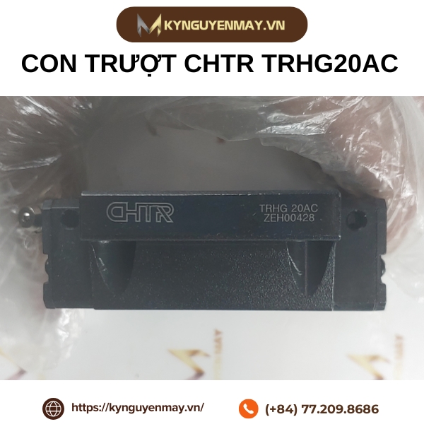 Con trượt CHTR TRHG20AC