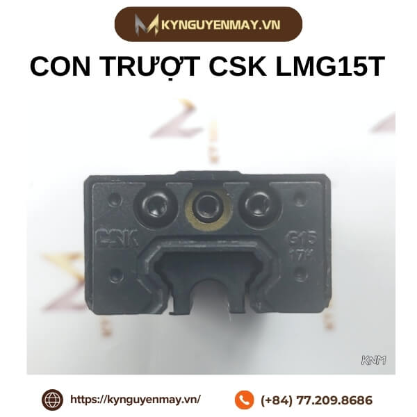 Con trượt CSK LMG15T