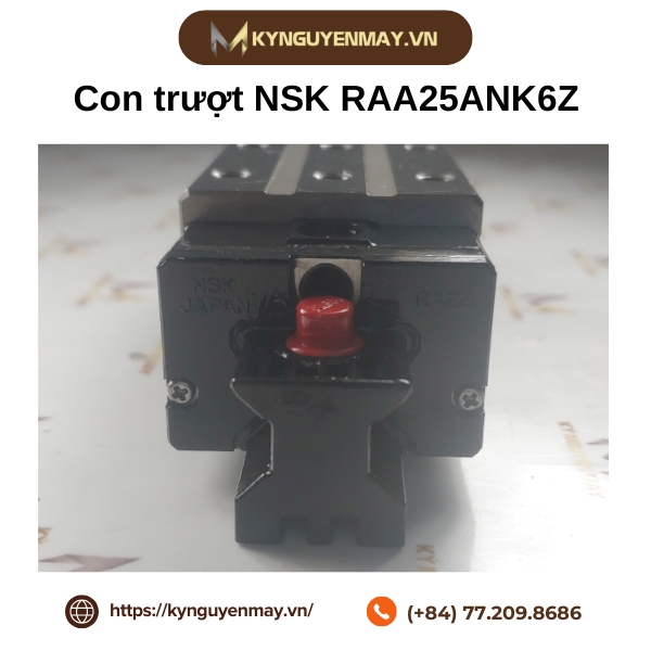 Con trượt NSK RAA25ANK6Z