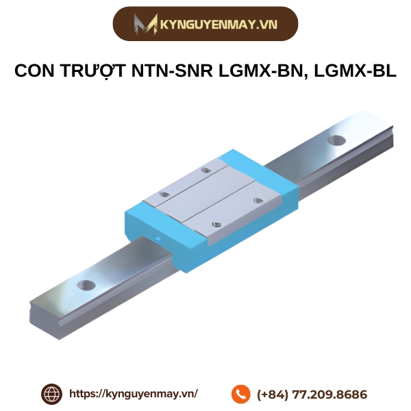Con trượt NTN-SNR LGMX-BN, LGMX-BL