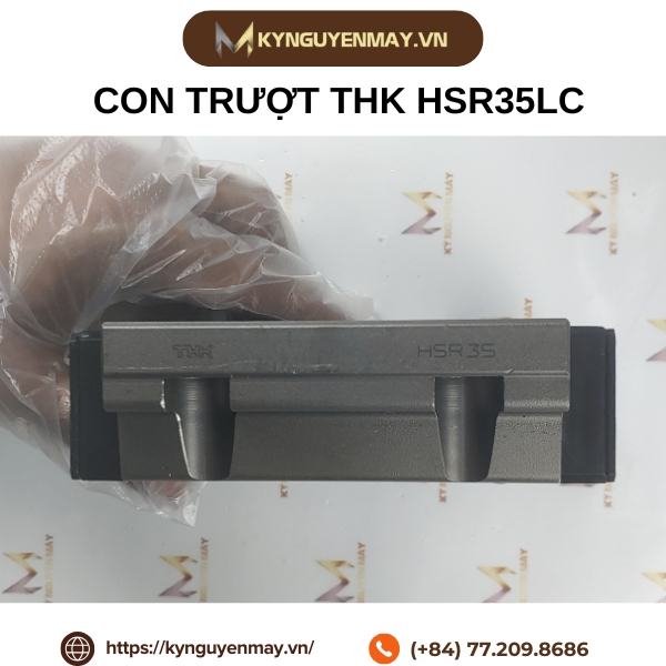 Con trượt THK HSR15LC, HSR20LC, HSR25LC, HSR30LC, HSR35LC, HSR45LC, HSR55LC