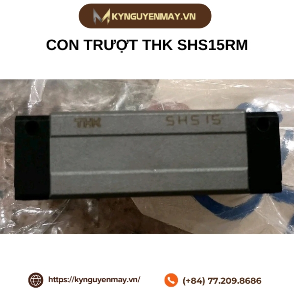 Con trượt THK SHS15RM, SHS25RM