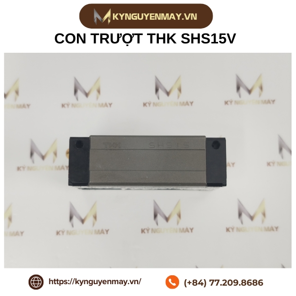 Con trượt THK SHS15V, SHS20V, SHS25V, SHS30V, SHS35V, SHS45V, SHS55V, SHS65V