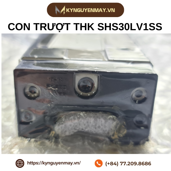 Con trượt THK SHS15LV, SHS20LV, SHS25LV, SHS30LV, SHS35LV, SHS45LV, SHS55LV, SHS65LV
