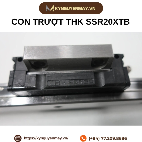 Con trượt THK SSR15XTB, SSR20XTB, SSR25XTB, SSR30XTB, SSR35XTB