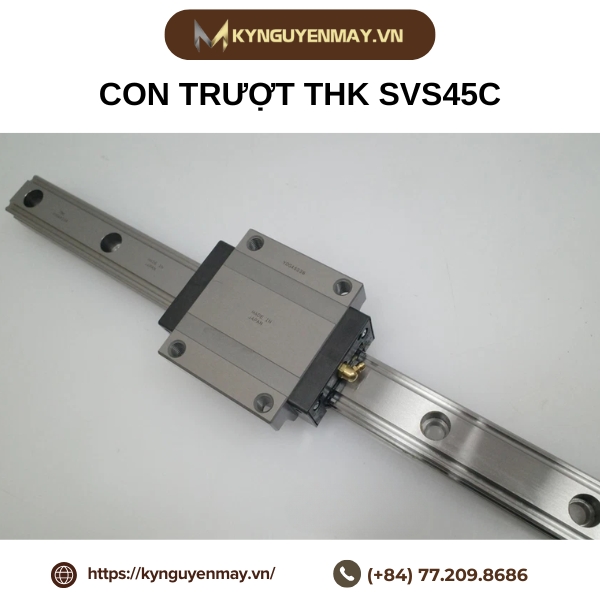 Con trượt THK SVS25C, SVS30C, SVS35C, SVS45C, SVS55C, SVS65C