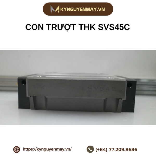 Con trượt THK SVS25C, SVS30C, SVS35C, SVS45C, SVS55C, SVS65C