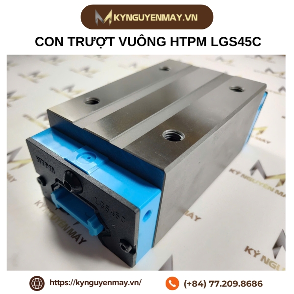 Con trượt HTPM LGS45 (LGS45S/ LGS45C/ LGS45AN/ LGS45HAN/ LGS45EA)