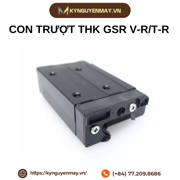 Con trượt THK GSR V-R/T-R