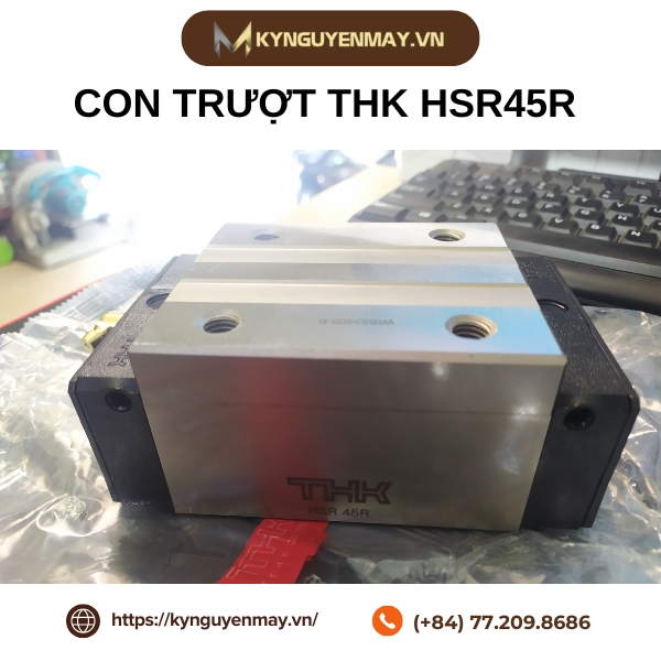 Con trượt THK HSR R/ RM/ LR/ LRM/ XR/ XLR