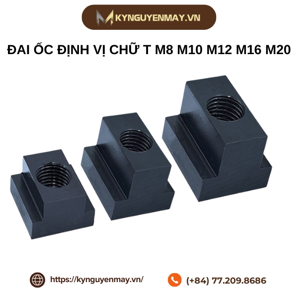 Đai ốc định vị chữ T M8 M10 M12 M16 M20 M22 M24 M27 M30 M36