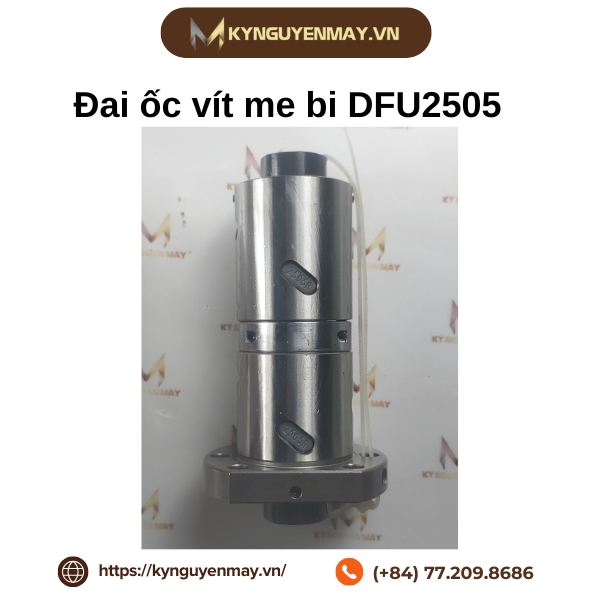 Đai ốc vít me bi kép DFU2505 (Vitme 2505)