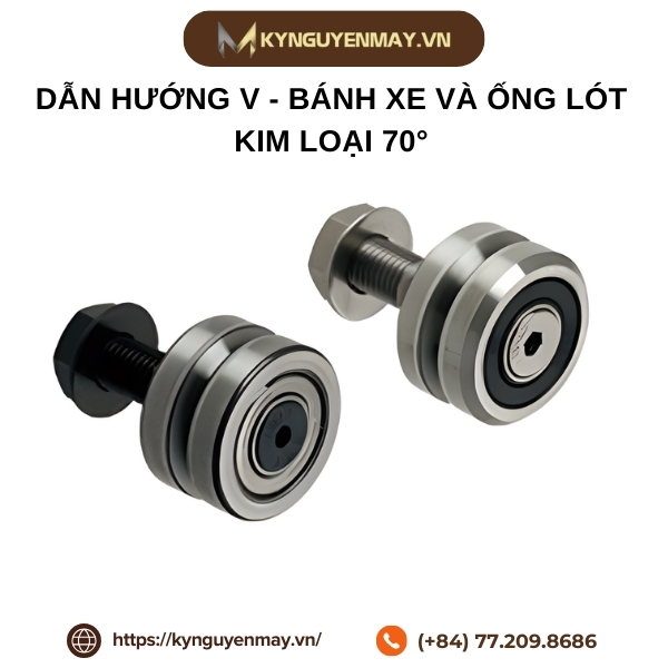 Dẫn hướng V - Bánh xe và ống lót kim loại 70°