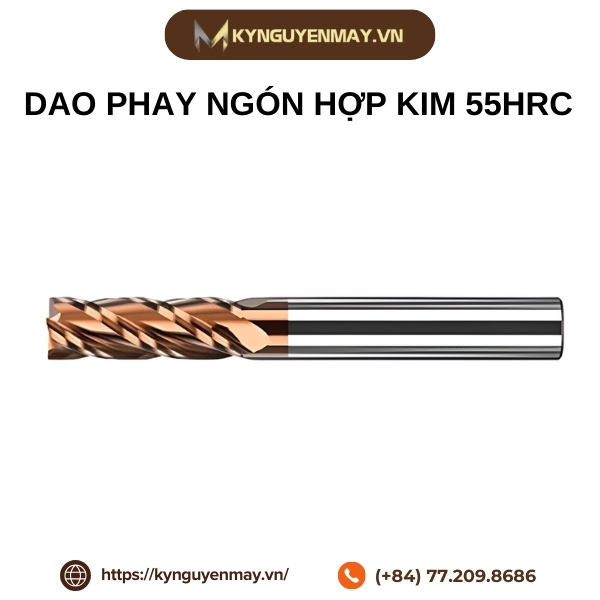 Dao phay ngón hợp kim 55HRC