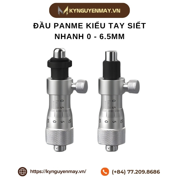 Đầu panme kiểu tay siết nhanh 0 - 6.5mm