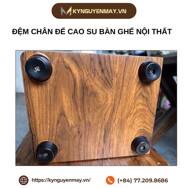 Đệm chân đế cao su bàn ghế nội thất
