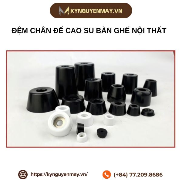 Đệm chân đế cao su bàn ghế nội thất