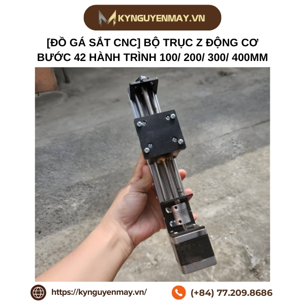 [Đồ gá sắt CNC] Bộ trục Z động cơ bước 42 hành trình 100/ 200/ 300/ 400mm