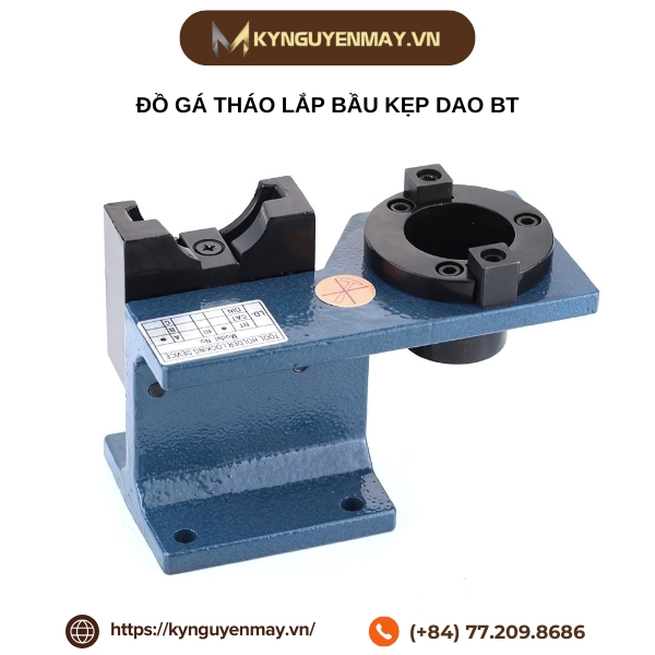 Đồ gá tháo lắp bầu kẹp dao BT