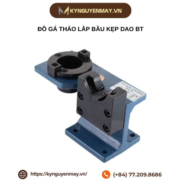Đồ gá tháo lắp bầu kẹp dao BT