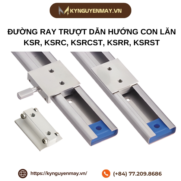 Đường ray trượt dẫn hướng con lăn đơn giản KSR, KSRC, KSRCST, KSRR, KSRST
