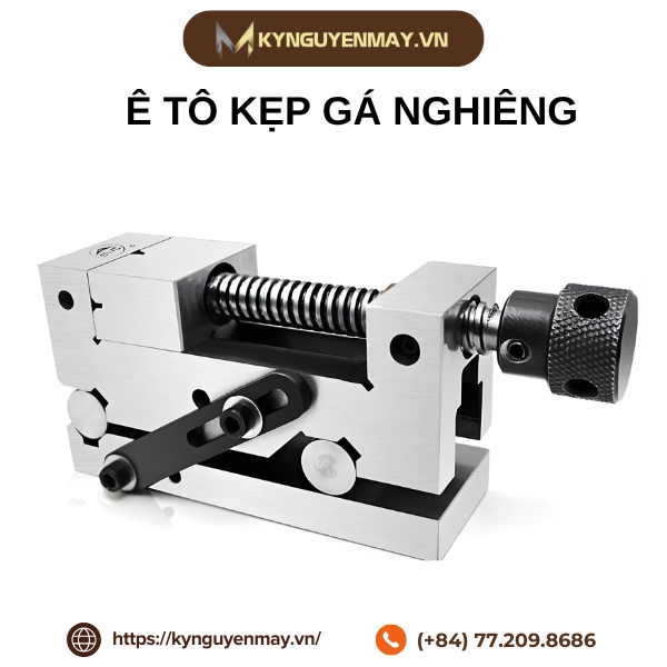 Ê tô kẹp gá nghiêng