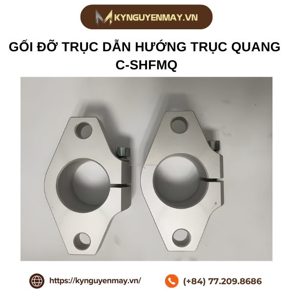 Gối đỡ trục dẫn hướng trục quang C-SHFMQ