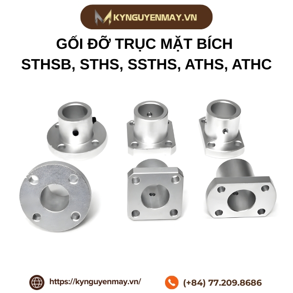 Gối đỡ trục mặt bích STHSB, STHS, SSTHS, ATHS, ATHC