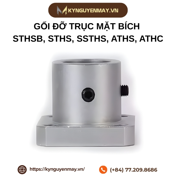 Gối đỡ trục mặt bích STHSB, STHS, SSTHS, ATHS, ATHC