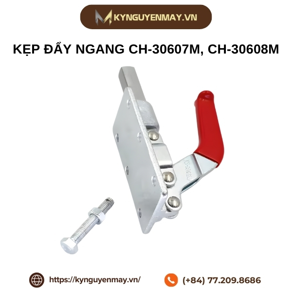 Kẹp đẩy ngang CH-30607M, CH-30608M