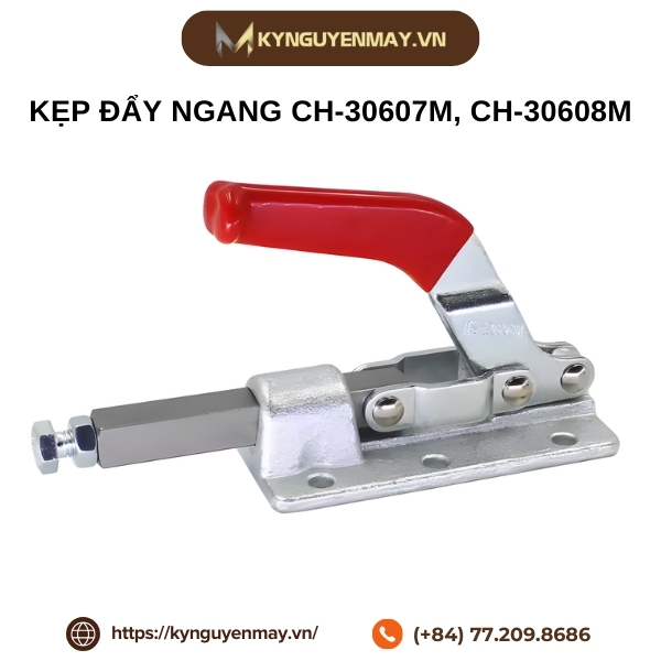 Kẹp đẩy ngang CH-30607M, CH-30608M