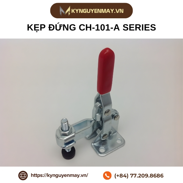 Kẹp đứng CH-101-A series