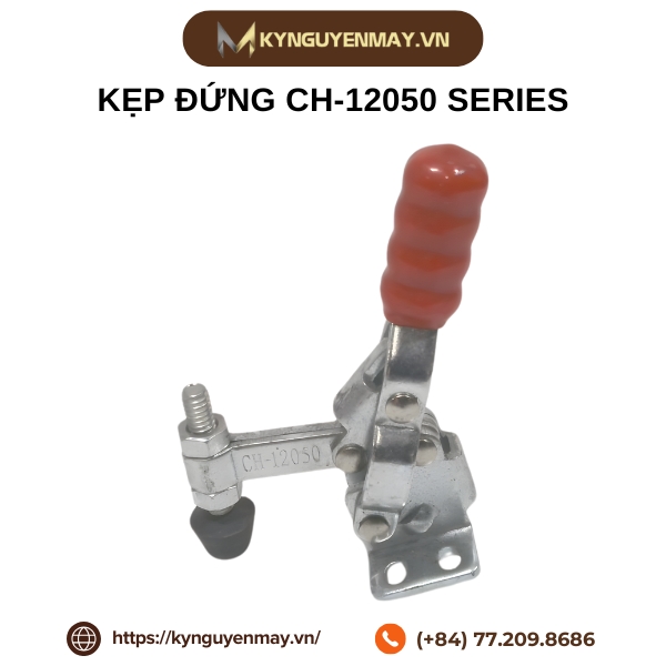 Kẹp đứng CH-12050 series