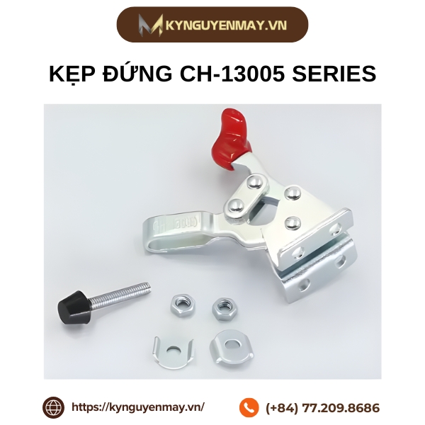 Kẹp đứng CH-13005 Series