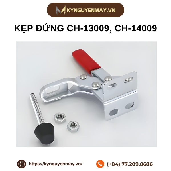 Kẹp đứng CH-13009, CH-14009