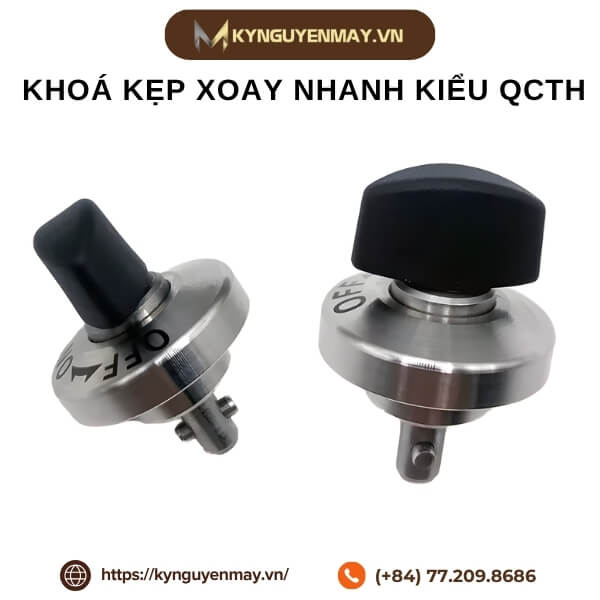 Khoá kẹp xoay nhanh kiểu QCTH