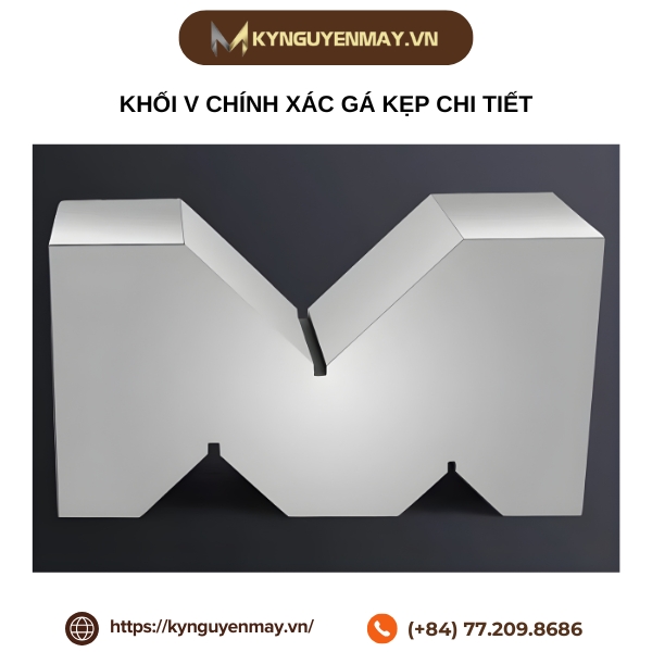 Khối V chính xác gá kẹp chi tiết