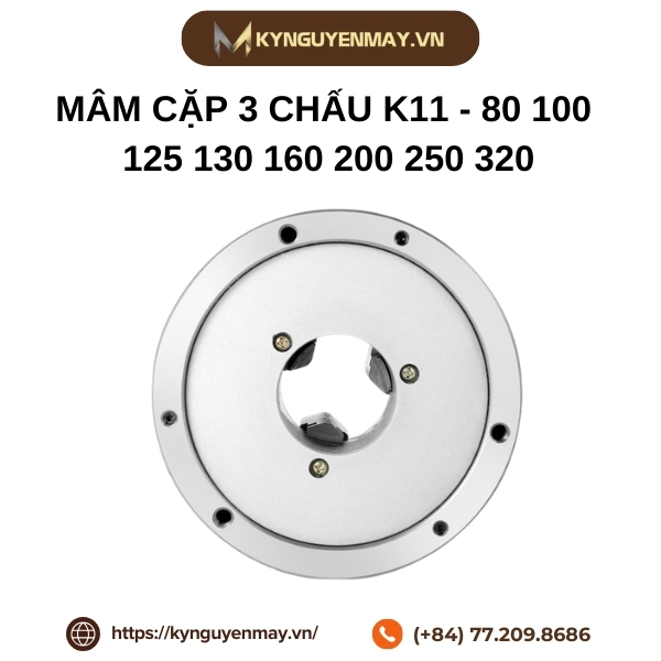 Mâm cặp 3 chấu K11 - 80 100 125 130 160 200 250 320