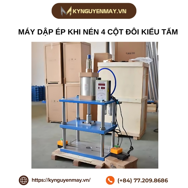 Máy dập ép khi nén 4 cột đôi kiểu tấm