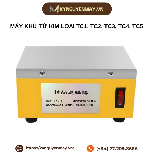 Máy khử từ kim loại TC1, TC2, TC3, TC4, TC5