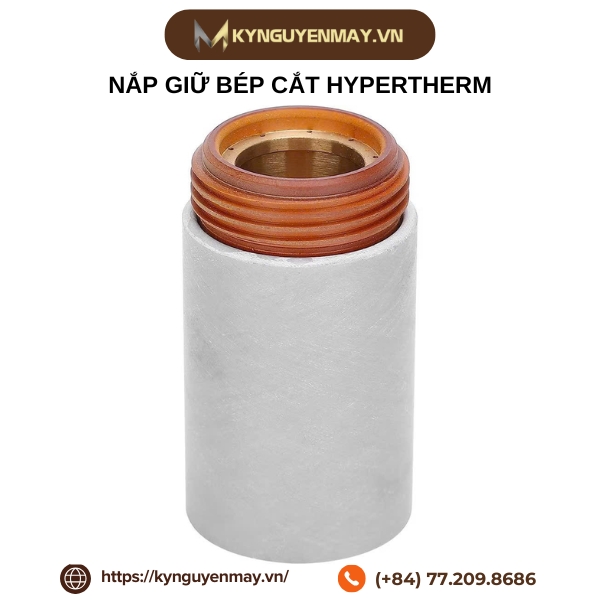 Nắp giữ bép cắt nguồn HYPERTHERM