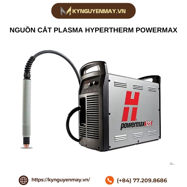Nguồn cắt Plasma Hypertherm Powermax