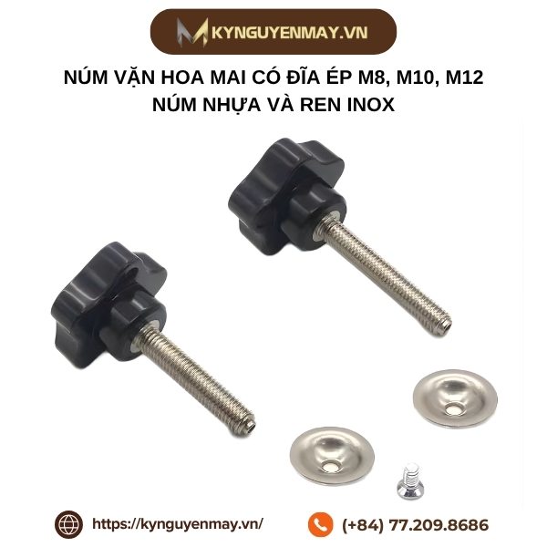 Núm vặn hoa mai có đĩa ép M8, M10, M12 - Núm nhựa và ren inox