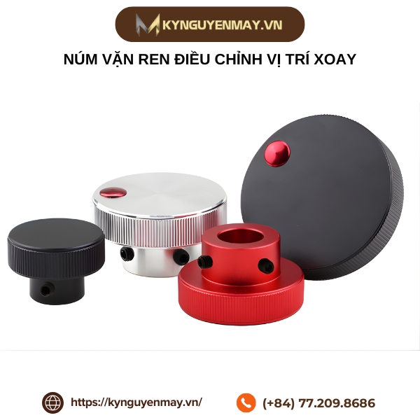 Núm vặn ren điều chỉnh vị trí xoay