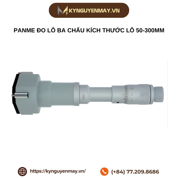Panme đo lỗ ba chấu kích thước lỗ 50-300mm