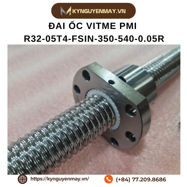 Đai ốc vitme PMI R32-05T4-FSIN-350-540-0.05R